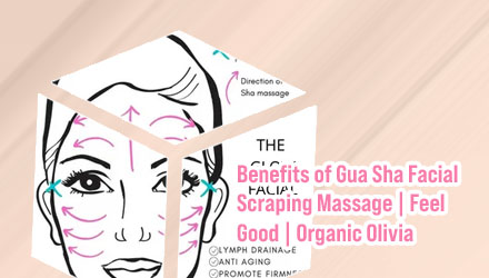 Benefits of gua sha massage on face