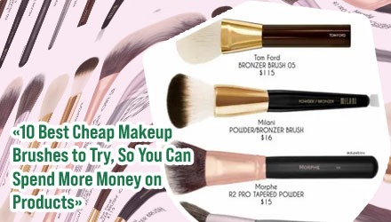 Best reasonably priced makeup brushes