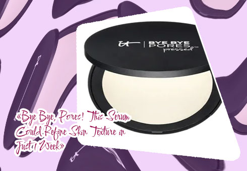 It bye bye pores